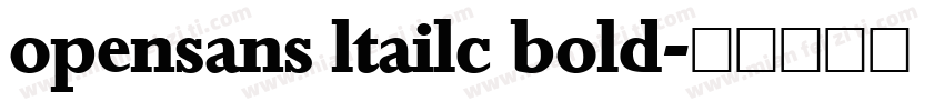 opensans ltailc bold字体转换